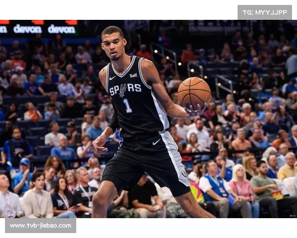 文班亚马获月最佳新秀，马刺未来核心确立